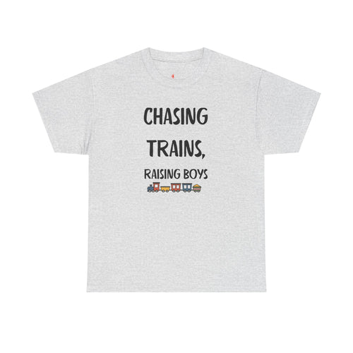 Chasing Trains, Raising Boys T-Shirt — Cute Parent Tee for Train-Loving Moms & Dads