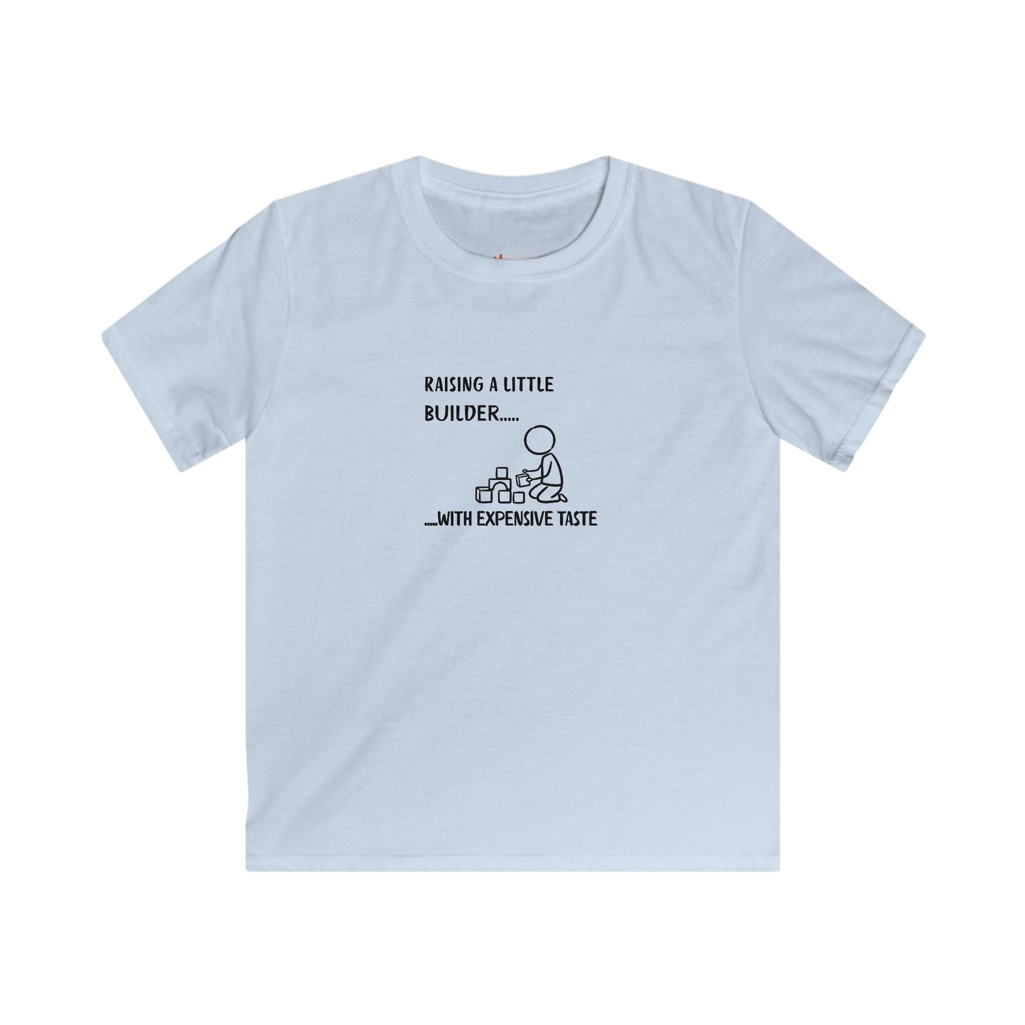 Kids T-Shirt — "Raising a Little Builder... with Expensive Taste" Cute Toddler Construction Tee