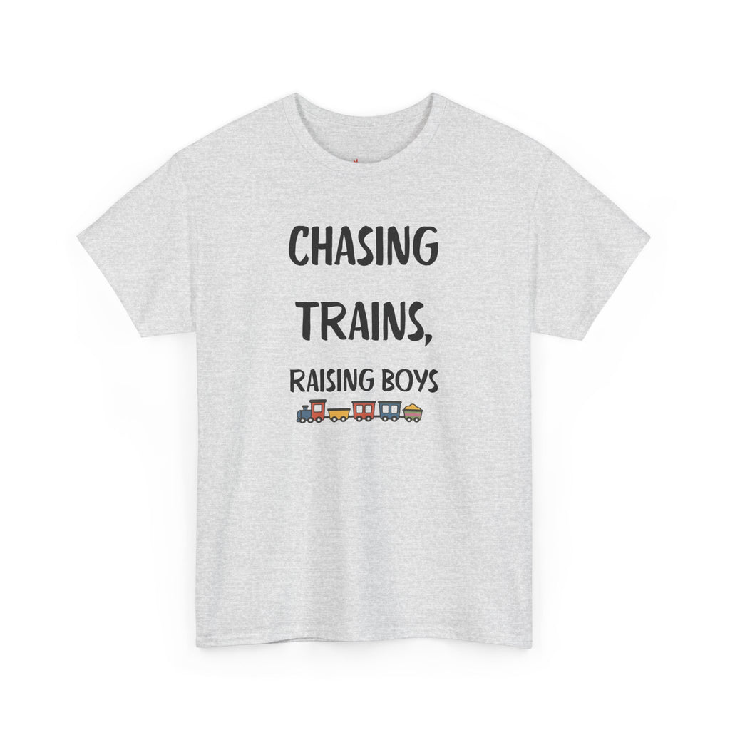 Chasing Trains, Raising Boys T-Shirt — Cute Parent Tee for Train-Loving Moms & Dads